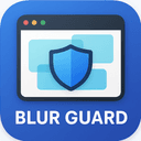 Blur Guard - Privacy Screen Blurring Utility